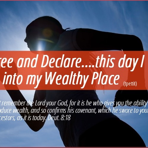 decree wealth Wealthy this step decree and I day into my I declare Place