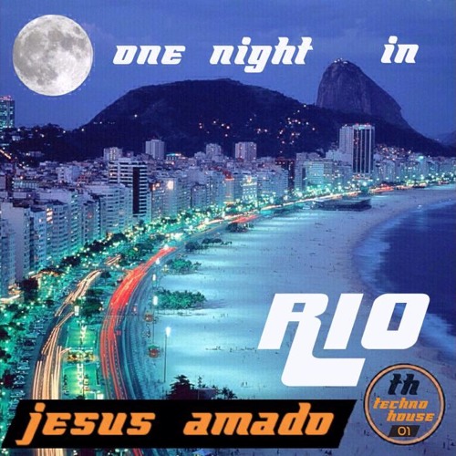 One Night In RIO by jesus amado ## FREE DOWNLOAD ##