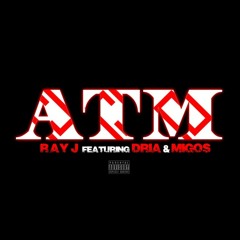 Ray J - ATM feat Dria & Migos (clean)