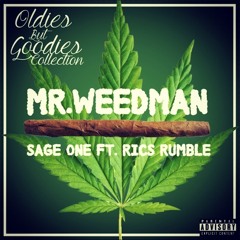 Sage One Ft. Rics Rumble- Mr.weedman