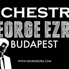 Budapest - George Ezra - Orchestral