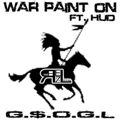 NEW!! "War Paint On" Ft. Hud