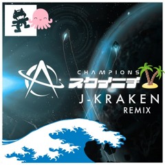Astronaut - Champions (J-Kraken Remix) [Free Download]