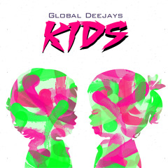 Global Deejays - Kids (Original Mix)