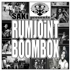 Saki Presents - Rumjoint Boombox (2014)