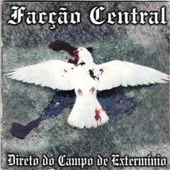 Facção central - Eu Não Pedi Pra Nascer