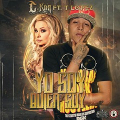 Yo Soy Quien Soy - C-Kan Ft. T Lopez