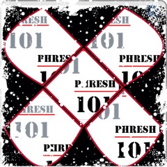 Phresh 101 - Like Dis