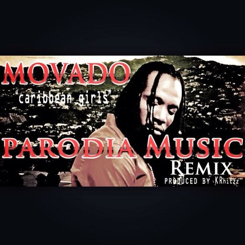 MOVADO - Caribbean Girl (Parodia Music Remix)prod by KRhitz
