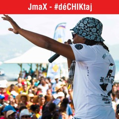 [EXCLU] JmaX - #déCHIKtaj