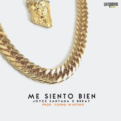 Me Siento Bien - Joyce Santana x Brray (Prod. by Young Martino)