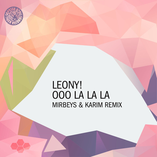 Leony! - Ooo La La La (Mirbeys & Karim Remix)