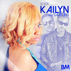 Kailyn - Consequences - (Feat. Saaturn & DJ Ken) (2014)