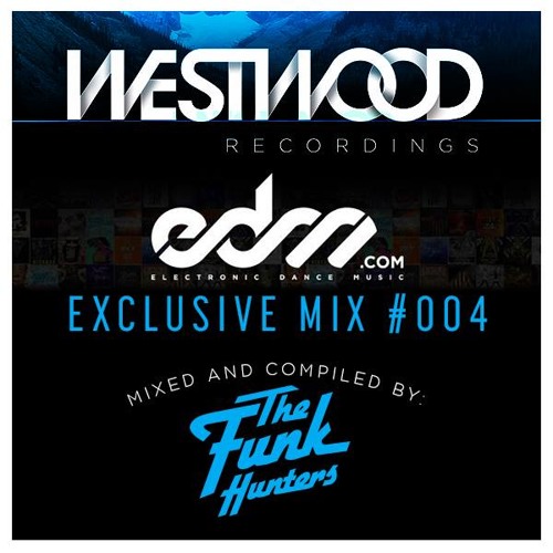 Westwood Recordings Exclusive Mix for EDM.com by The Funk Hunters