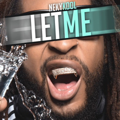 Neky Kool - Let Me (Lil Jon Sample)