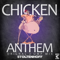 Stoltenhoff - Chicken Anthem (Original Jump Mix)