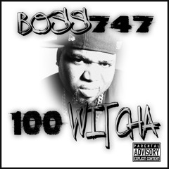 Boss747 - 100 Wit Cha