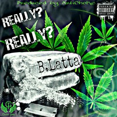 Really - B.Latta prod. by Artichoke
