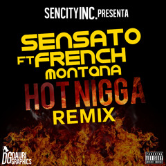 Hot Nigga (Remix) [feat. French Montana]