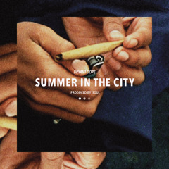 Summer In The City (Prod. By Soul)