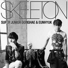 Skeleton - Donghae & Eunhyuk