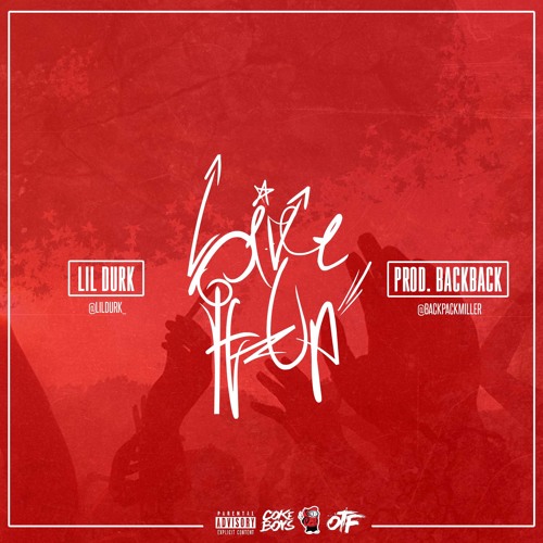 Lil Durk - Live It Up  (Produced By BackPack)