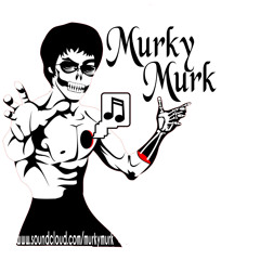 Murky Murk - Murk 101