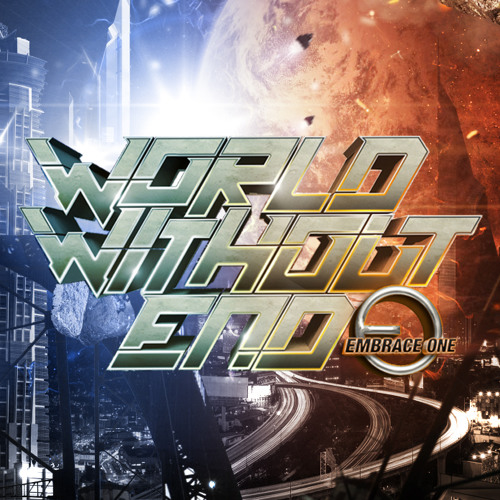 Embrace One - World Without End [2014 Edition]