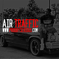 Air Traffic | www.ProdBySerious.com