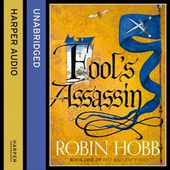 Fitz and the Fool book 1: Fool’s Assassin, By Robin Hobb, Read by Lee Maxwell-Simpson and Avita Jay
