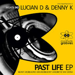 DL & Denny K - Past Life [ original mix ]