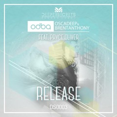 Brent Anthony, Osca Deep feat. Pryce Oliver - Release (Original Mix)