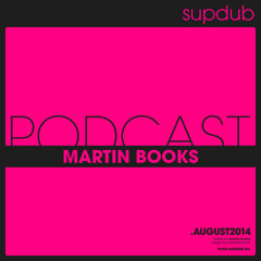 supdub podcast - martin books .august2014