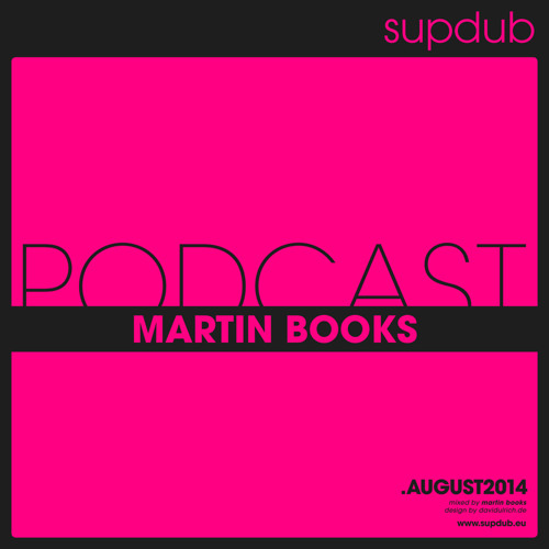 supdub podcast - martin books .august2014