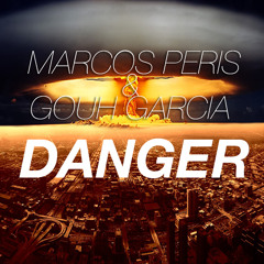 Mark Peris & Gouh Garcia - Danger (PREVIEW)