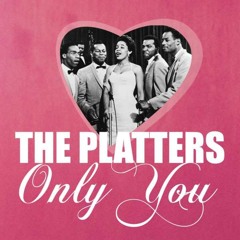 Only you (live) - The Platters