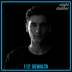 DeWalta, Nightclubber Podcast 112