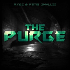 Ryos & PetieSmallzz - The Purge (Original Mix) [FREE DOWNLOAD]
