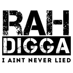 Rah Digga - I Aint Neva Lied (Produced By The Lab Ratz)