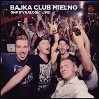 DNF & Vnalogic live at Bajka Club Mielno (31-07-14)