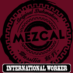 Mezcal - International Worker