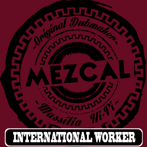 Mezcal - International Worker
