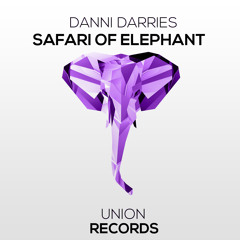 Danni Darries - Safari OF Elephant (Preview) // OUT NOW