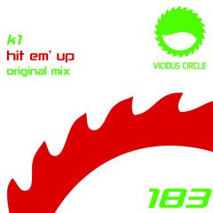 K1 - Hit Em' Up (Vicious Circle Records)