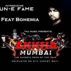 Akkha Mumbai Mun - E Fame Feat. Bohemia TNA Music
