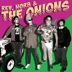 Rev. Nørb & The Onions "Negative 13"