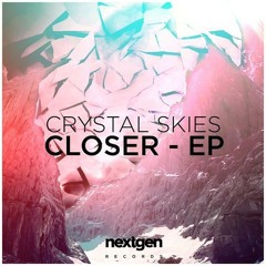 Crystal Skies - Closer (Xelerot Remix)