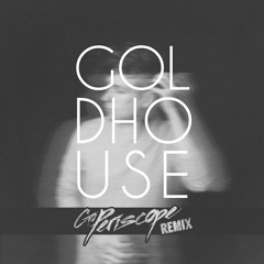 Goldhouse - Feel Good (Go Periscope Remix)