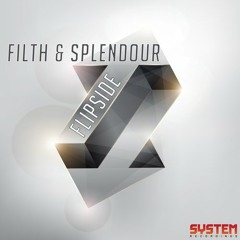 Filth & Splendour - Flipside (FM Radio GodsRemix)