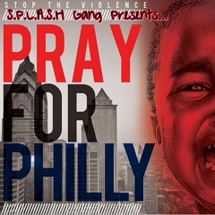 SplashGang- Pray For Philly